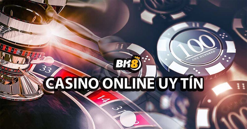 Casino online uy tín là gì